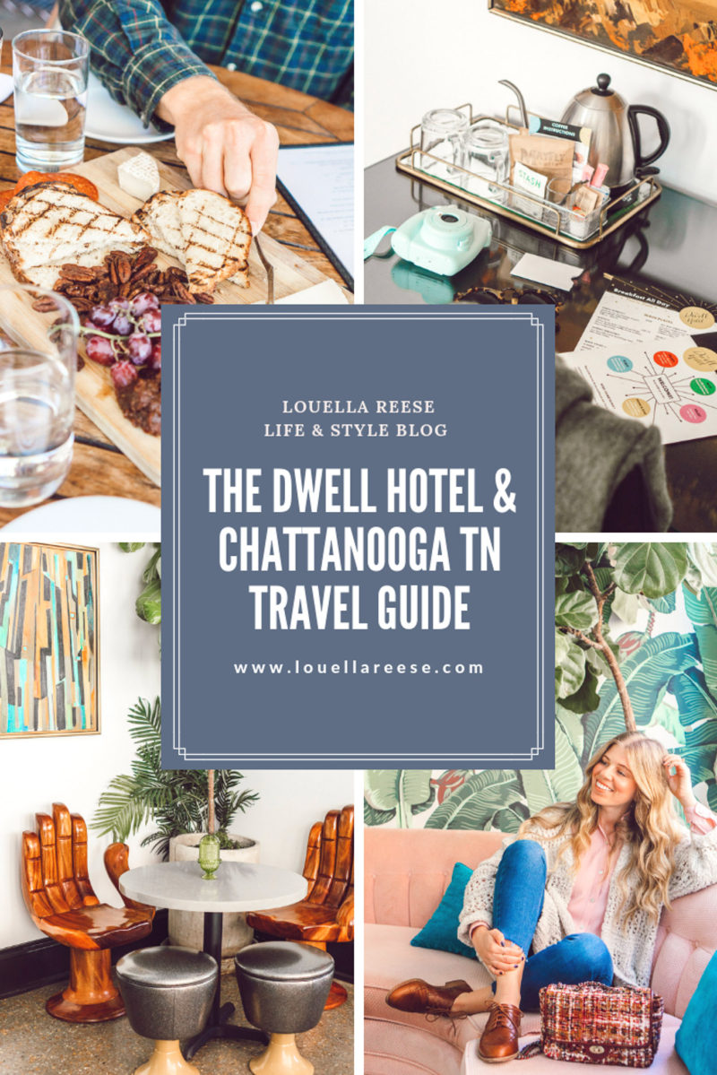 The Dwell Hotel & Chattanooga Travel Guide