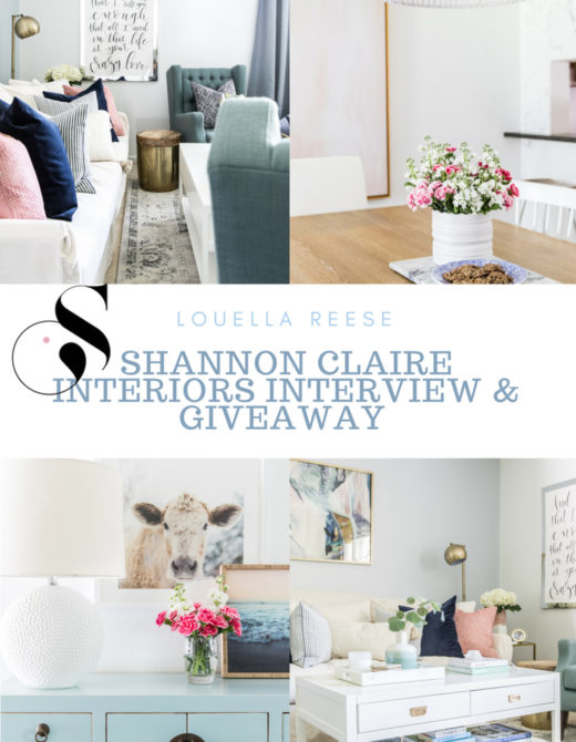Shannon Claire Interiors Interview | E-Design Giveaway | Louella Reese Life & Style Blog