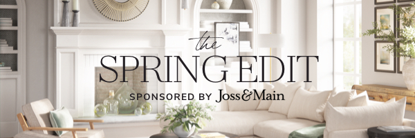 Joss & Main The Spring Edit
