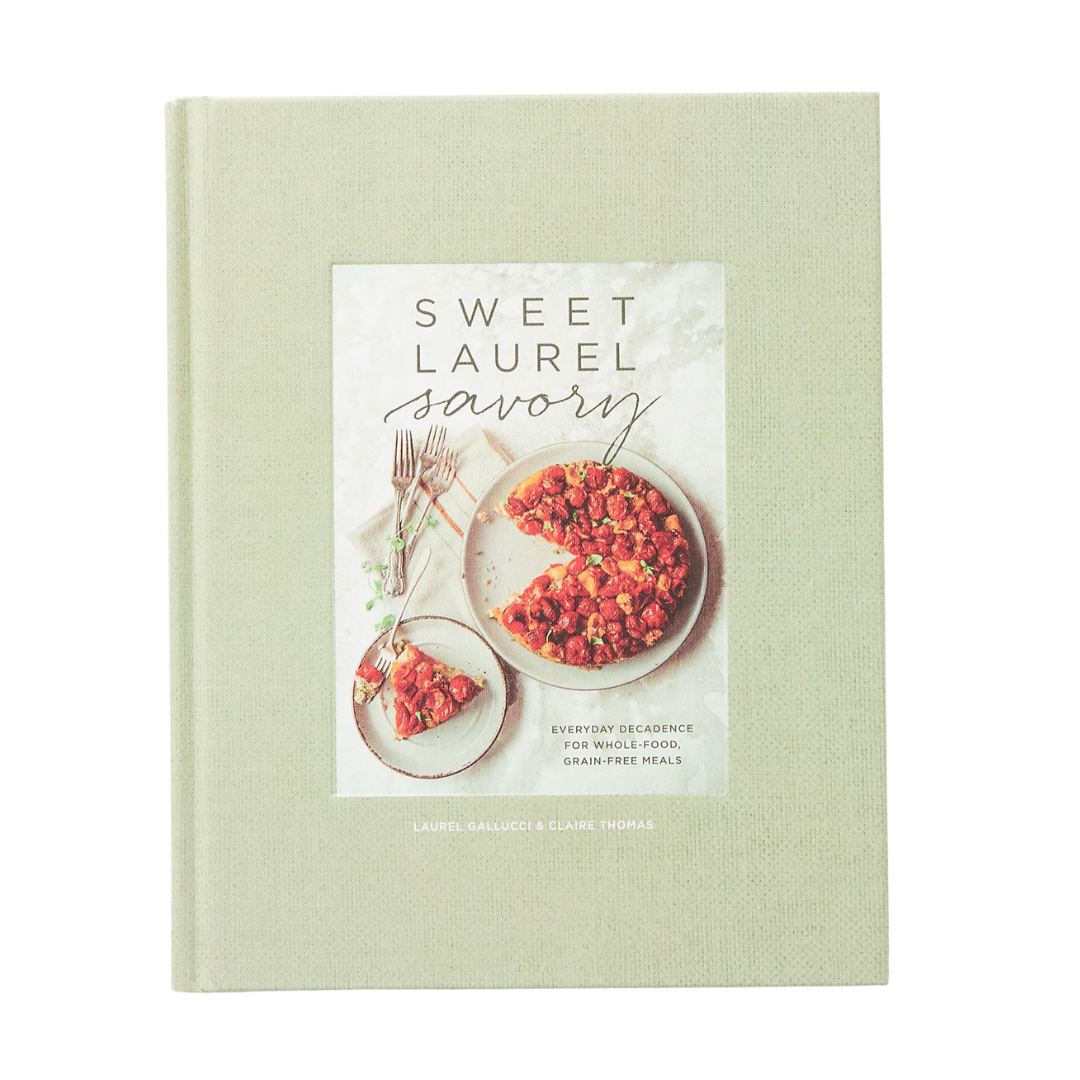 Sweet Laurel Savory Cookbook, clean cookbook | Louella Reese